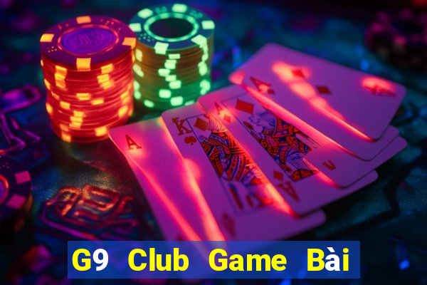 G9 Club Game Bài Đổi Thưởng Uy Tín Bet20