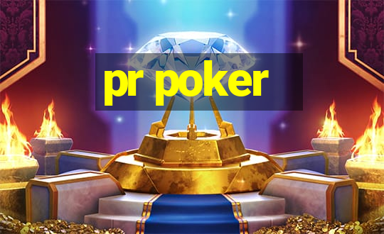 pr poker