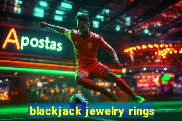 blackjack jewelry rings