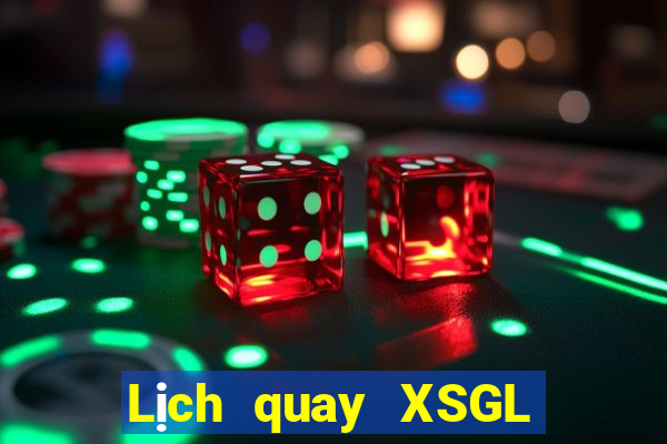 Lịch quay XSGL ngày 19