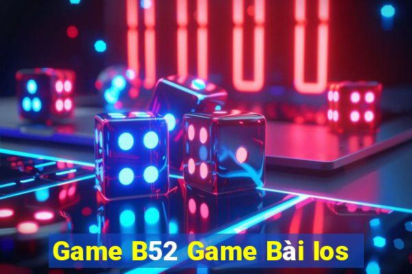 Game B52 Game Bài Ios