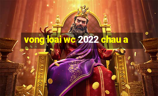 vong loai wc 2022 chau a