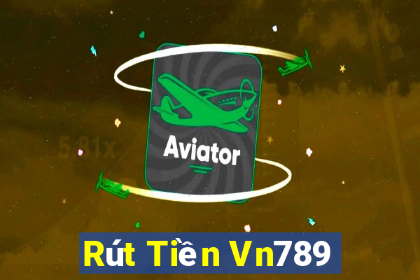 Rút Tiền Vn789