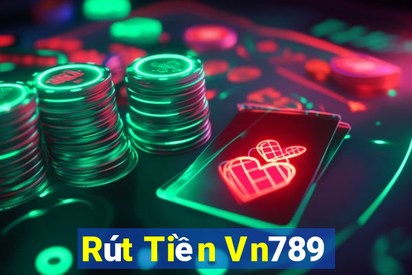 Rút Tiền Vn789