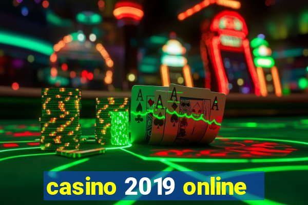 casino 2019 online