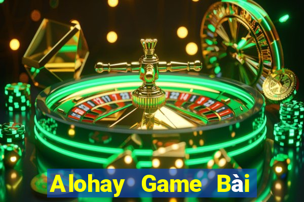 Alohay Game Bài Uống Rượu