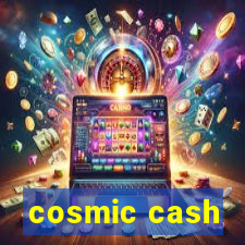 cosmic cash