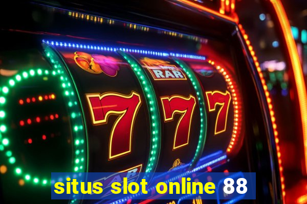 situs slot online 88