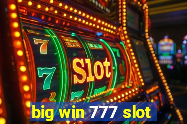 big win 777 slot