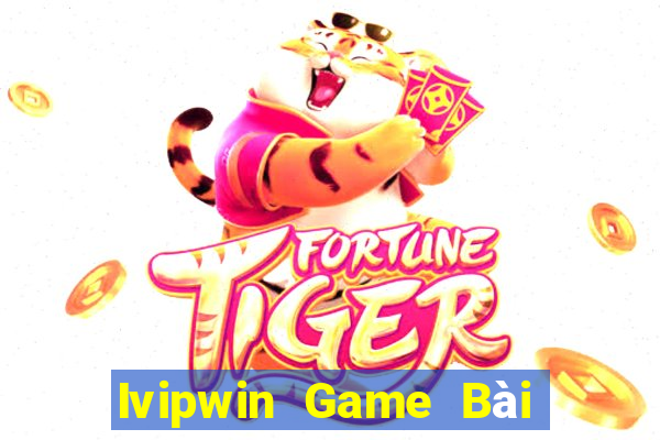 Ivipwin Game Bài Vip Club Đổi Thưởng