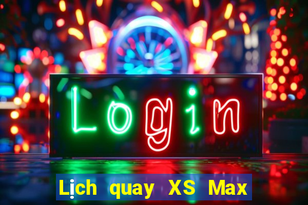 Lịch quay XS Max 3D thứ hai