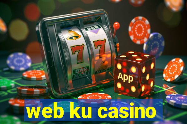 web ku casino