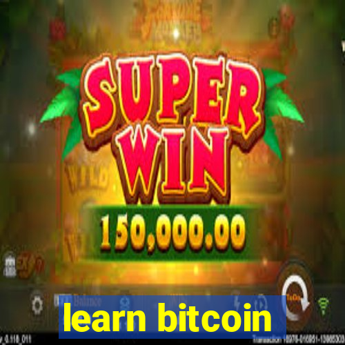 learn bitcoin