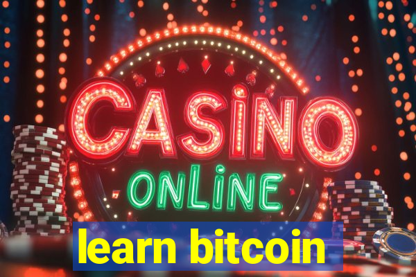 learn bitcoin