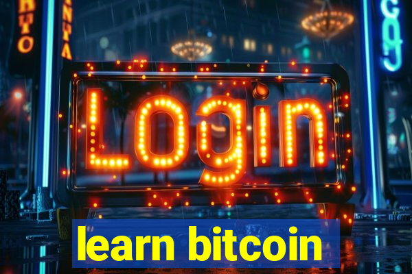 learn bitcoin