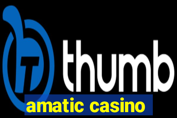 amatic casino