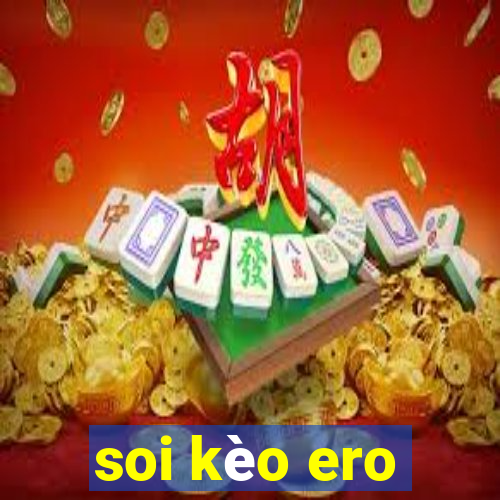 soi kèo ero