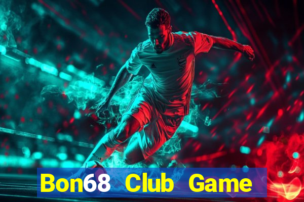 Bon68 Club Game Bài Cf68