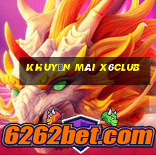 Khuyến Mãi X6club