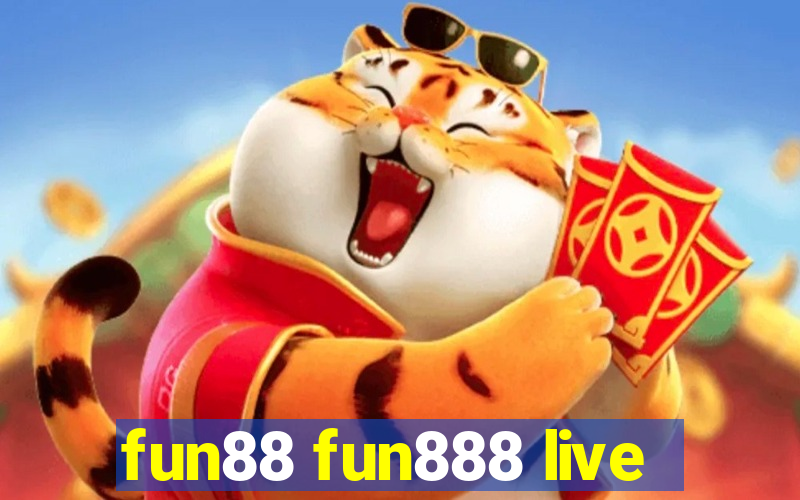 fun88 fun888 live