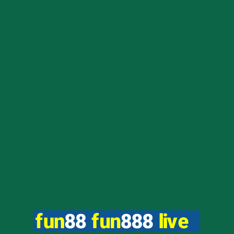 fun88 fun888 live