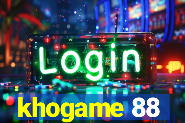 khogame 88