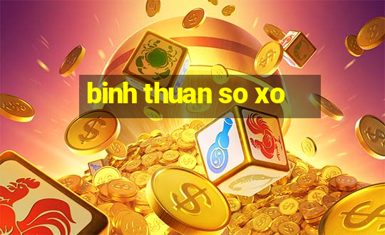 binh thuan so xo