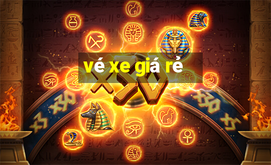 vé xe giá rẻ