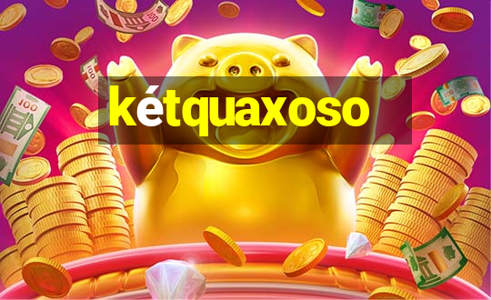 kétquaxoso