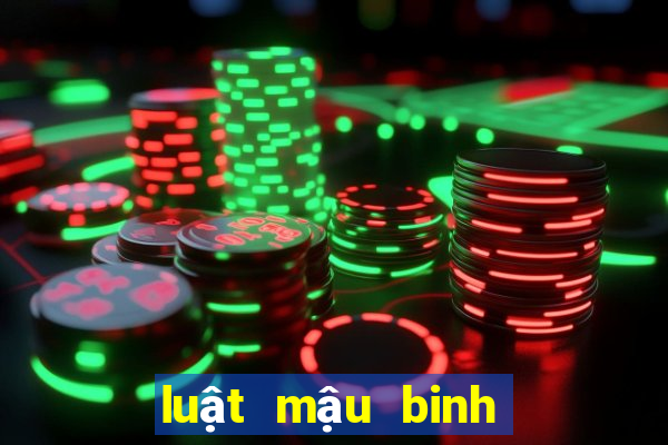 luật mậu binh 9 cây