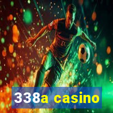 338a casino