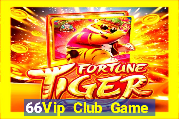 66Vip Club Game Bài Đổi Thưởng B52