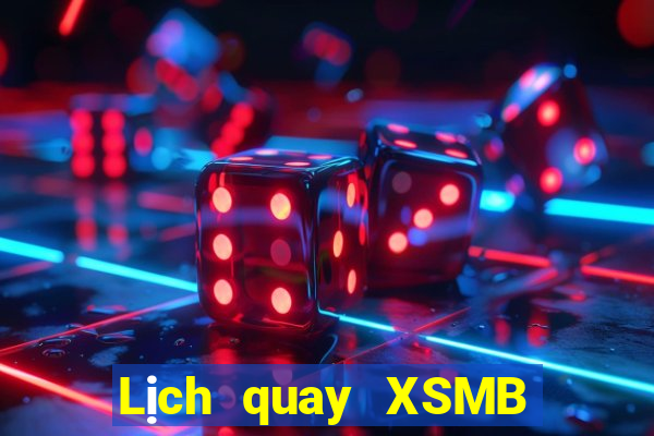 Lịch quay XSMB ngày 3