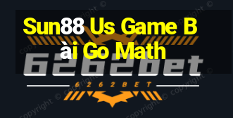 Sun88 Us Game Bài Go Math