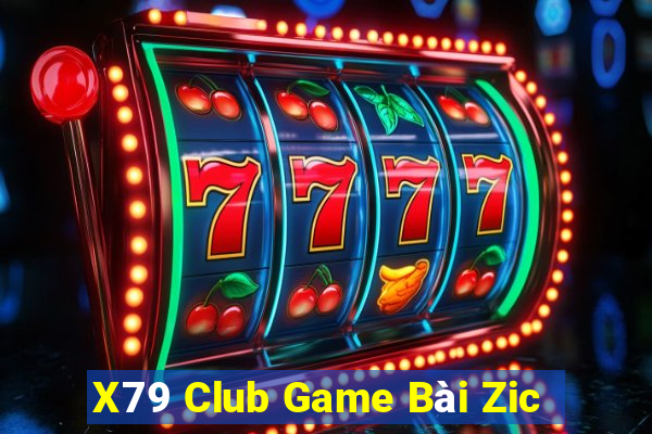 X79 Club Game Bài Zic