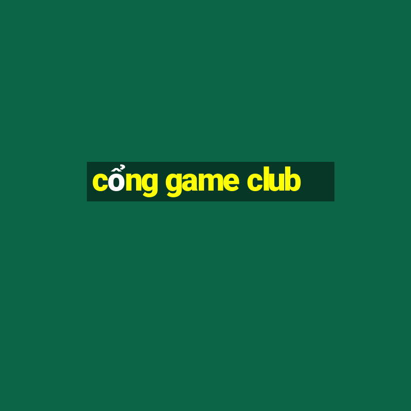 cong game club