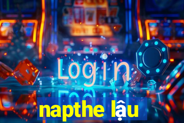 napthe lậu