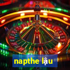 napthe lậu