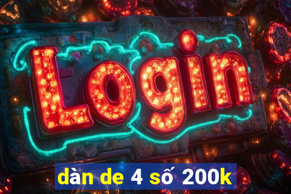 dàn de 4 số 200k