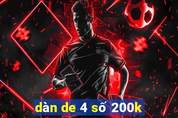 dàn de 4 số 200k