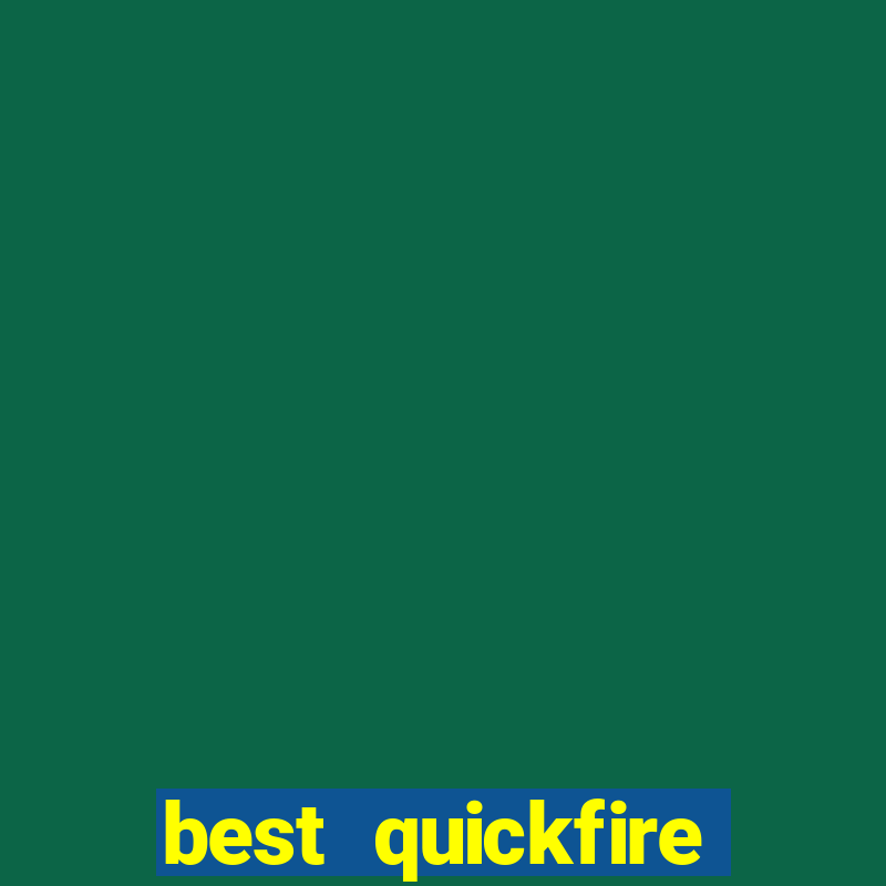 best quickfire mobile casino