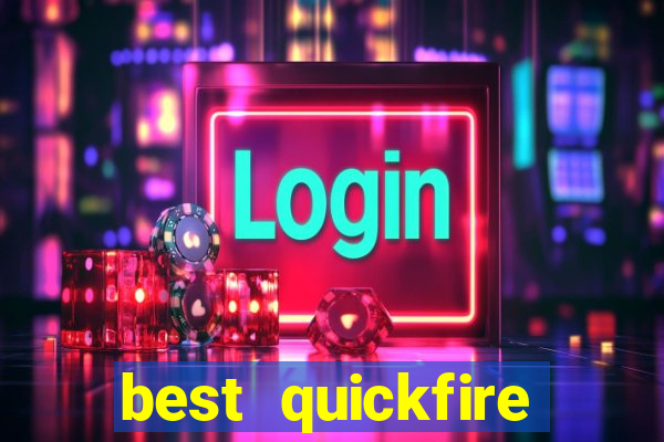 best quickfire mobile casino