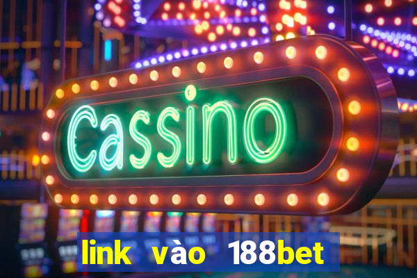 link vào 188bet trên điện thoại