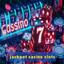 jackpot casino slots