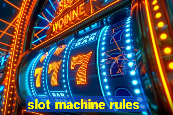 slot machine rules