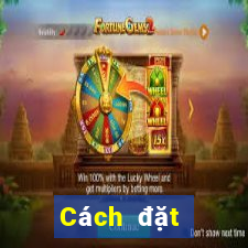 Cách đặt cược XSBTH ngày 27