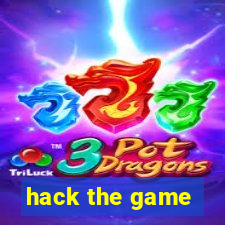 hack the game