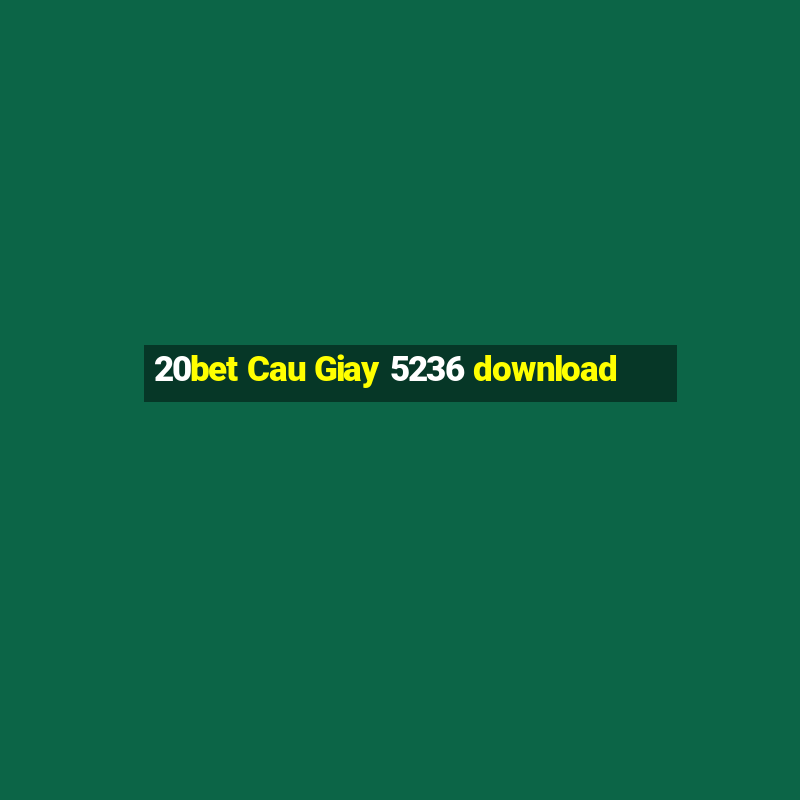 20bet Cau Giay 5236 download