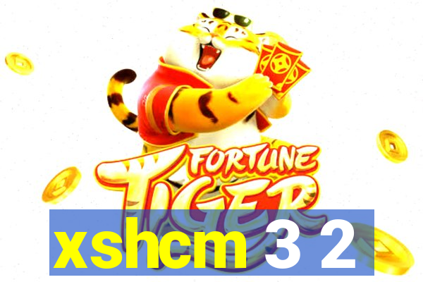 xshcm 3 2