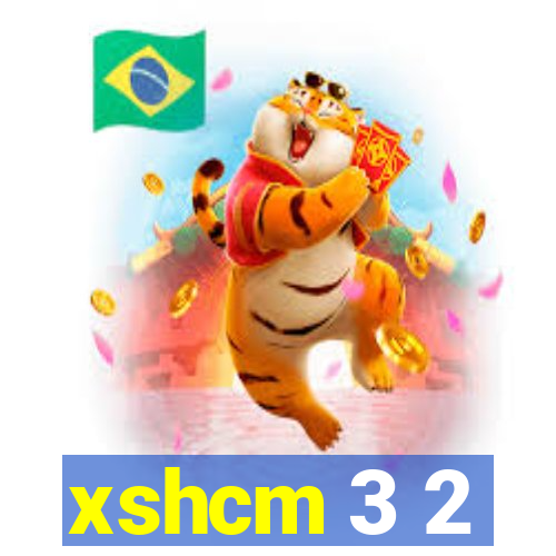 xshcm 3 2